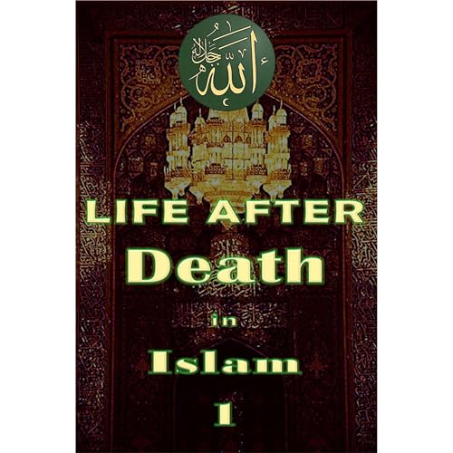 Listen to Life After Death in Islam Part 1 by Maria Yaseen episode artwork