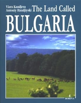Hardcover Land Called Bulgaria: Text and Photos Book