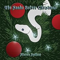 The Snake Before Christmas 151744389X Book Cover