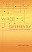 Wired Differently