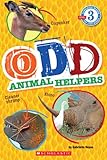 Scholastic Reader Level 3: Odd Animal Helpers