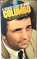 Columbo #6: A Deadly State of Mind B00J5R670Q Book Cover
