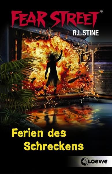 Fear Street – Ferien des Schreckens: Gruseliger Jugendroman ab 12 Jahre