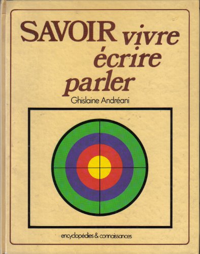 Télécharger Savoir vivre, écrire, parler Livre eBook France