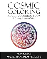 Cosmic Colouring: Mandala Magic (Cosmic Colouring Books For Adults) 1516968158 Book Cover