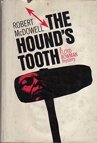 The Hound's Tooth, a Floyd Bowman Mystery B002JYEAHE Book Cover