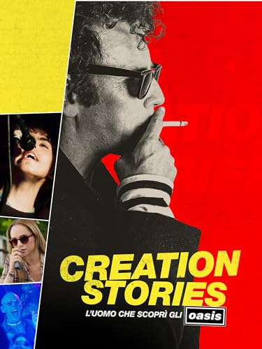  Creation Stories: l\'uomo che scoprì gli Oasis