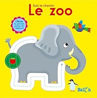 Suis le chemin : Le zoo 9403201185 Book Cover