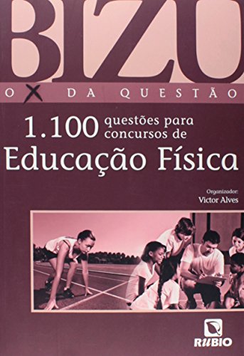 1.100 Questões Para Concursos de Educação Física (Volume 10)