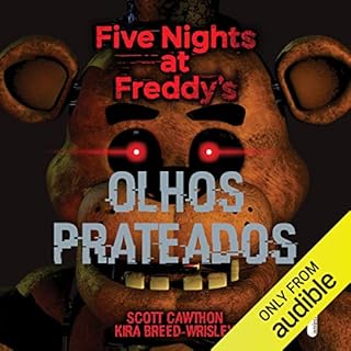 Olhos prateados Audiolivro Por Scott Cawthon, Kira Breed-Wrisley, Glenda D&rsquo;Oliveira - tradu&ccedil;&atilde;o capa