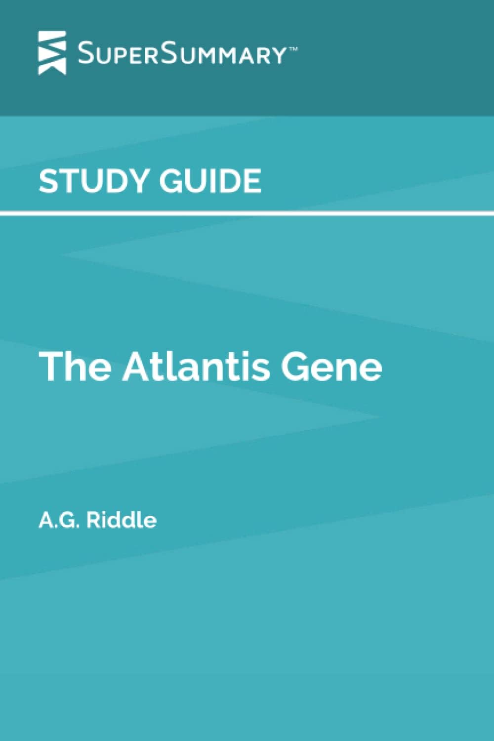 Study Guide: The Atlantis Gene by A. G. Riddle (SuperSummary)