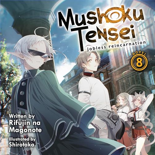Mushoku Tensei Jobless Reincarnation, Vol. 8 Light Novel Rifujin na Magonote, Cliff Kurt