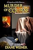 Murder, Of Course: A Sugarbury Falls Mystery