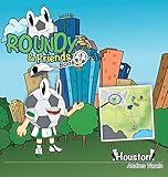 Roundy and Friends: Soccertowns Book 1 - Houston (1)