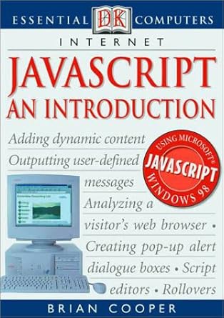 Javascript: An Introduction (Essential Computers) : Cooper, Brian ...