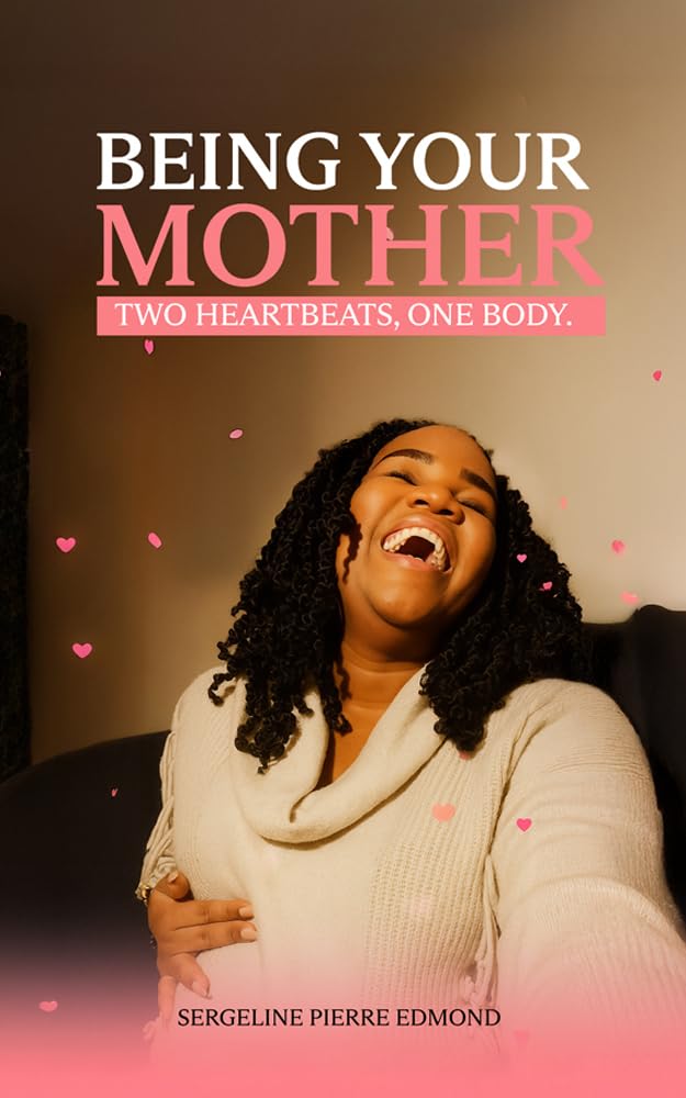 Being Your Mother. Two Heartbeats, One body