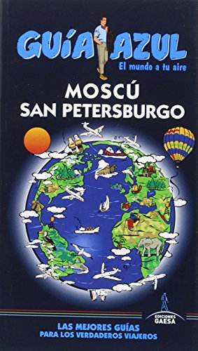 MOSCÚ Y SAN PETERSBURGO (GUÍA AZUL)