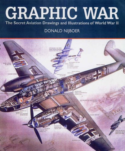 Graphic War: The Secret Aviation Drawings and Illustrations of World War II