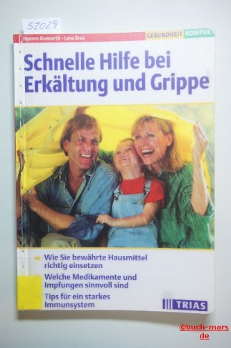 Preisvergleich Produktbild Schnelle Hilfe bei Erkältung und Grippe