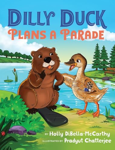 Dilly Duck Plans a Parade: A Children's Book About Empathy, Kindness, Colors and Senses: 2
