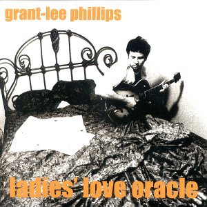 Grant Lee Phillips Grant Lee Phillips Grant Lee Buffalo Ladies Love Oracle Amazon Com Music