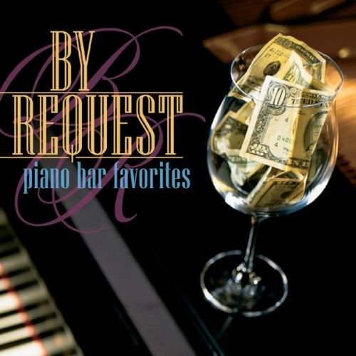 By Request: Piano Bar Favorites [Audio CD]
