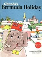 Ghunda's Bermuda Holiday, a True Story 0969630212 Book Cover