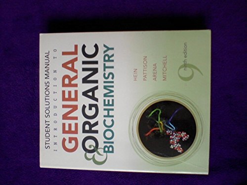 Introduction to General, Organic, and Biochemistry Student Solutions Manual