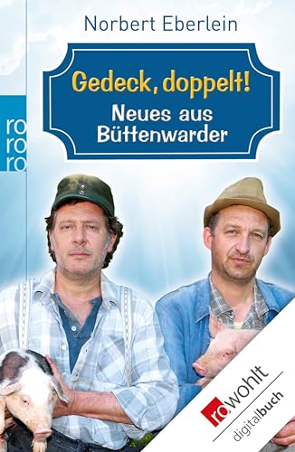 Gedeck, doppelt!: Neues aus Büttenwarder