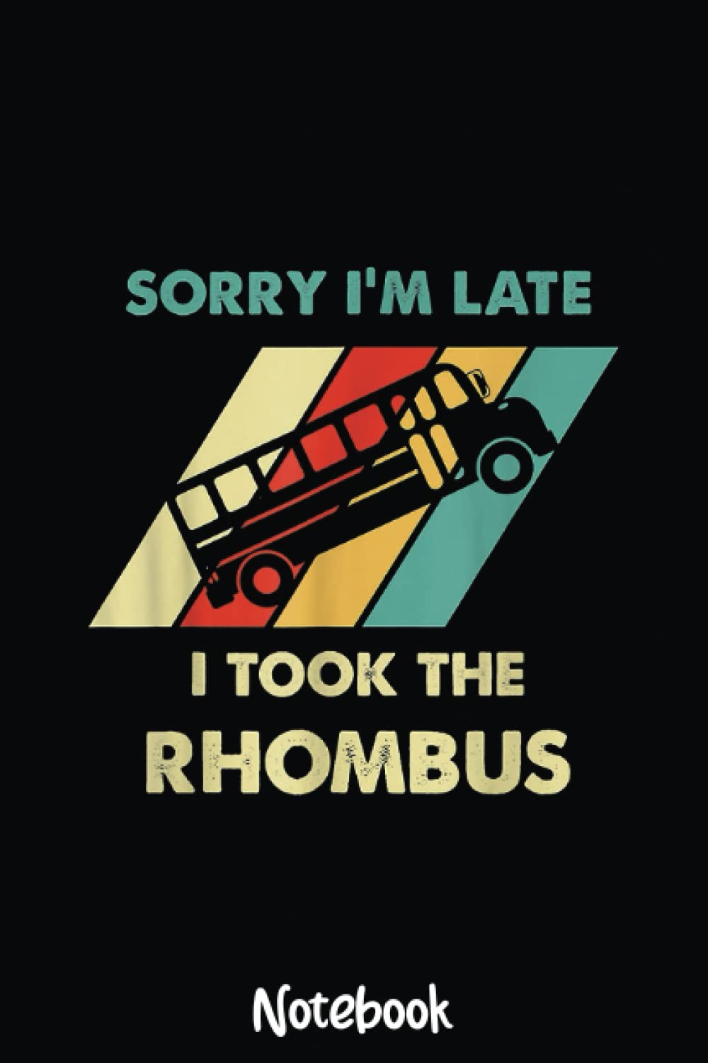 I Took The Rhombus Funny Math Nerd Funny Math Graphic Notebook: Graph Paper Notebook, Grid Paper for Math and Science Students, Quad Ruled 4x4 110 Pages, 6x3993