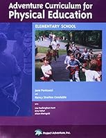 Adventure Curriculum for Physical Education: Elementary School 0934387273 Book Cover