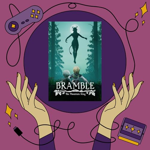#41.2 S&Eacute;ANCE: Bramble: The Mountain King (DISCUSSION)