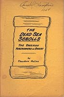 The Dead Sea Scrolls - The Essenian Forerunners of Christ B000FOISF0 Book Cover