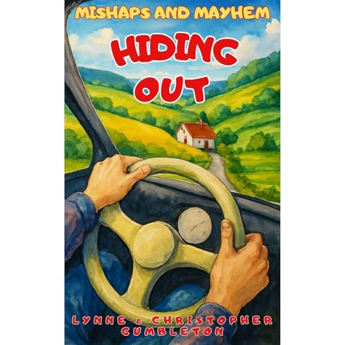 HIDING OUT Audiobook By Lynne and Christopher Gumbleton cover art