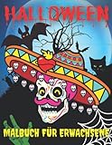  Halloween Malvorlagen für Erwachsene: Halloween Mandalas Malbuch. Horror-Zombies, der Schädel, Kürbisse und mehr. Halloween Malbücher für Alle. (Fröhliches Halloween zum Entspannen)