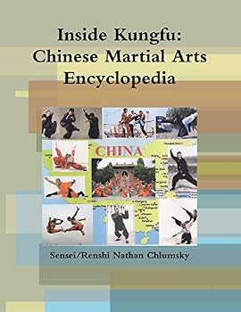 Paperback Inside Kungfu: Chinese Martial Arts Encyclopedia Book