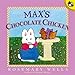 Max's Chocolate Chicken (Max and Ruby)