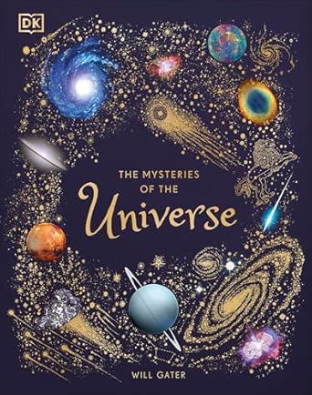 The Mysteries of the Universe: Discover the best-kept secrets of space ...