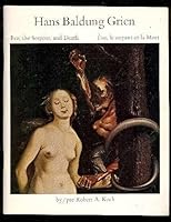 Hans Baldung Grien; Eve, the serpent and death: Hans Baldung Grien; Eve, le serpent et la Mort, (Masterpieces in the National Gallery of Canada) 0888842449 Book Cover