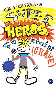 Paperback Super Héros, ça craint (grave) [French] Book