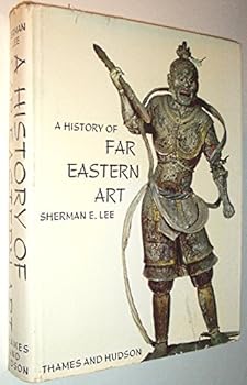Unknown Binding A History of Far Eastern Art Book