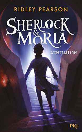 Sherlock & Moria - tome 1 L'initiation