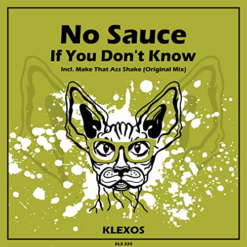 If You Don't Know [Explicit] No Sauce Música Digital