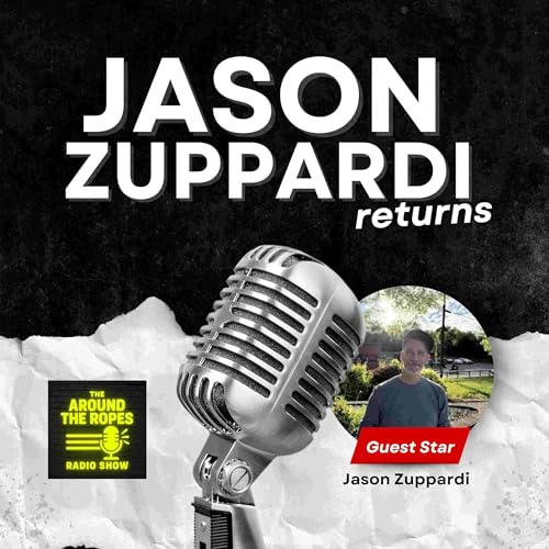 Jason Zuppardi returns to Around the Ropes