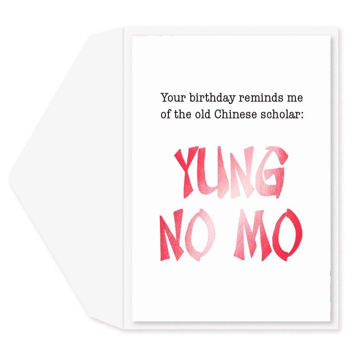 Graphique Yung No Mo Birthday CardYung No Mo Birthday Card, Color-Coordinated Envelope, 5" x 7"