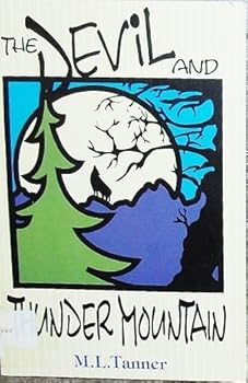Paperback The Devil and Thunder Mountain Book