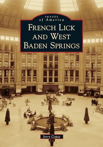 French Lick and West Baden Springs (Images of America)
