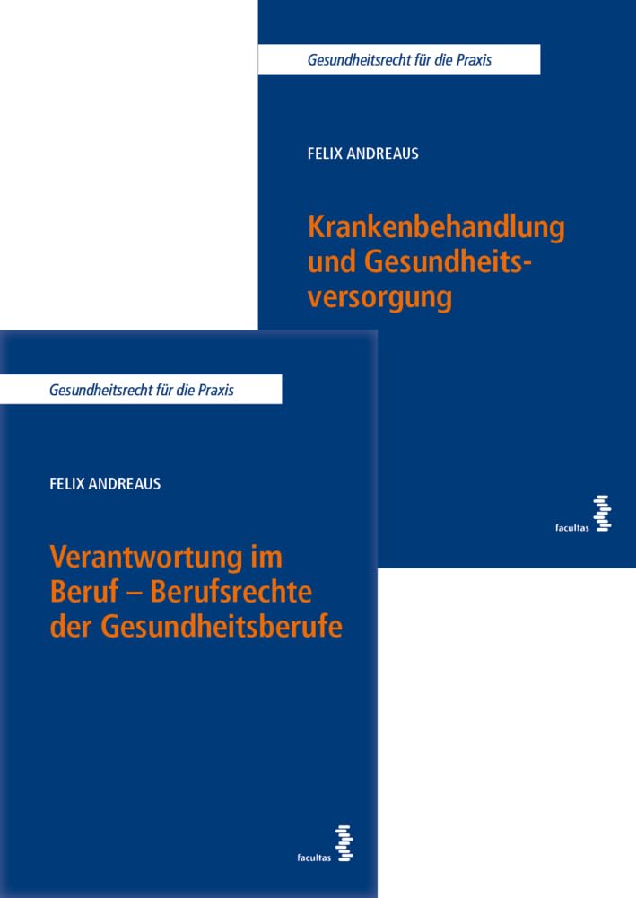 Kombipaket Verantwortung im Beruf – Berufsrechte der Gesundheitsberufe sowie Krankenbehandlung und Gesundheitsversorgung (Gesundheitsrecht für die Praxis)