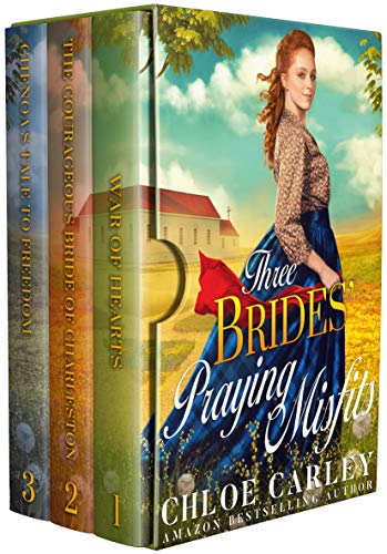 Three Brides’ Praying Misfits: A Christian Historical Romance Collec