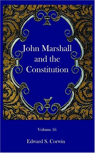 John Marshall and the Constitution